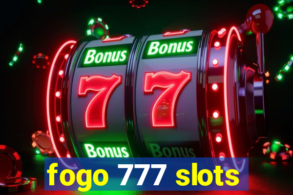 fogo 777 slots